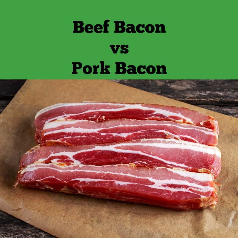 Beef Bacon vs Pork Bacon